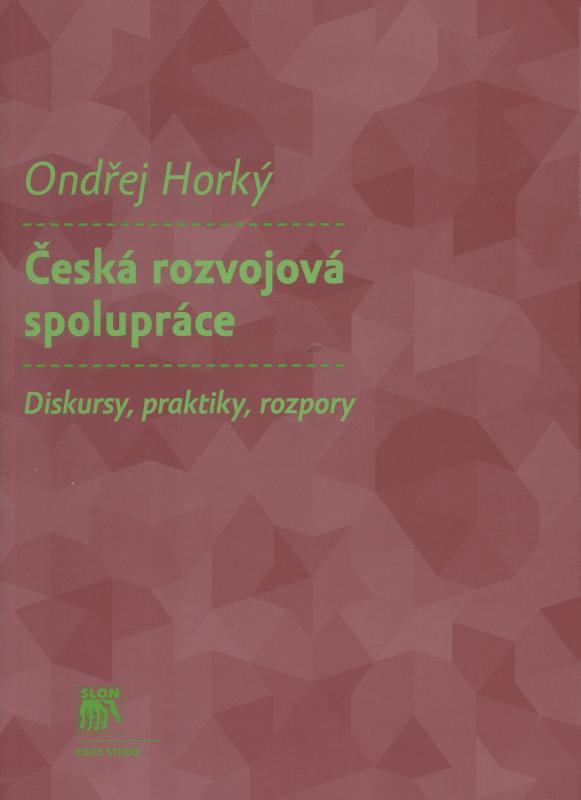 Kniha: Česká rozvojová spolupráce - Ondřej Horký