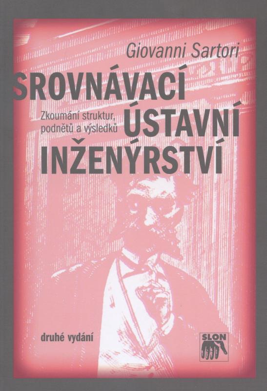 Kniha: Srovnávací ústavní inženýrství 2.vyd. - Giovanni Sartori