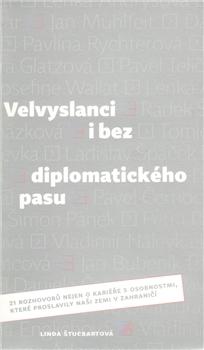 Kniha: Velvyslanci i bez diplomatického pasu - Linda Štucbartová