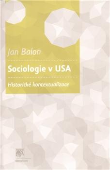 Kniha: Sociologie v USA - Jan Balon