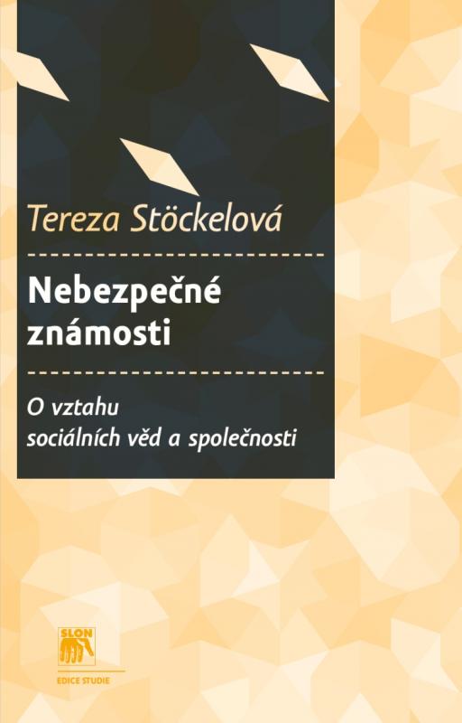 Kniha: Nebezpečné známosti? - Tereza Stöckelová