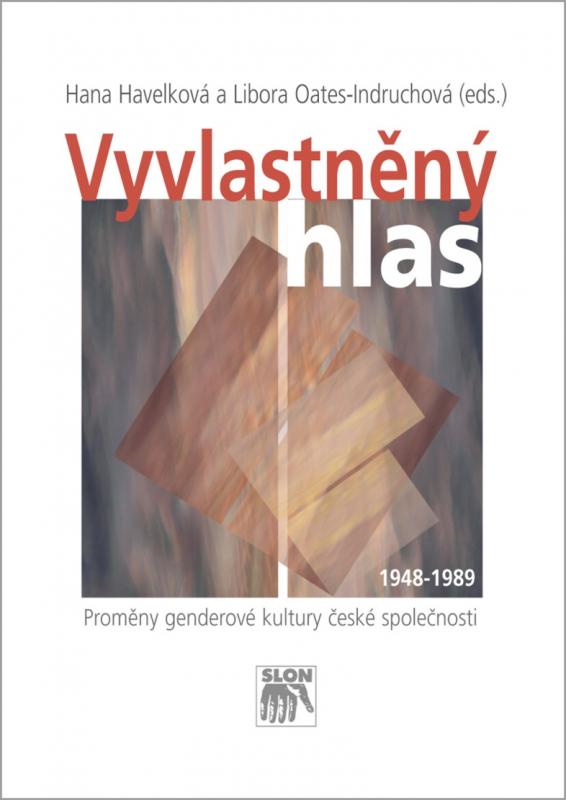 Kniha: Vyvlastněný hlas - Libora Oates-Indruchová