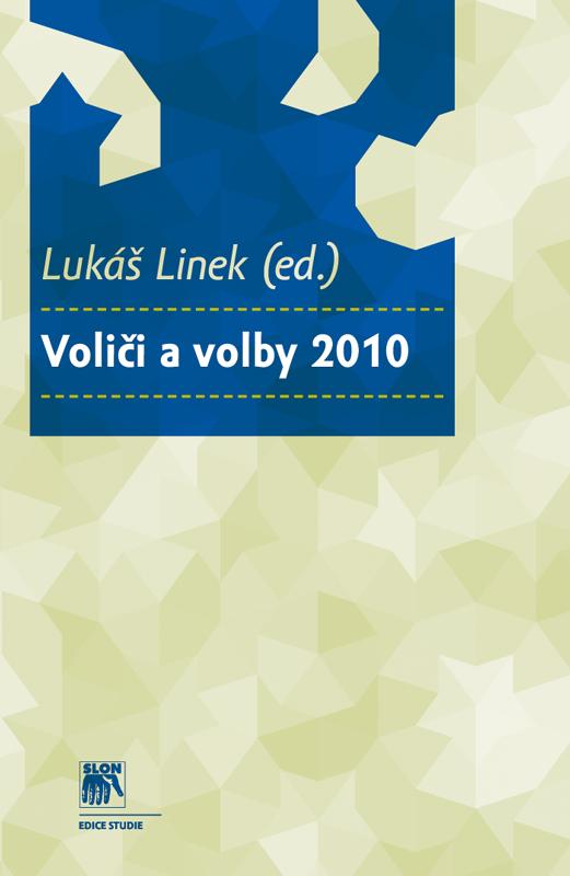 Kniha: Voliči a volby 2010 - Lukáš Linek