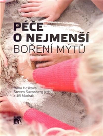 Kniha: Péče o nejmenší: boření mýtů - Hana Hašková