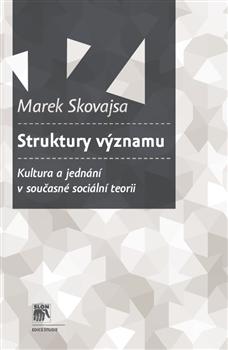 Kniha: Struktury významu - Marek Skovajsa