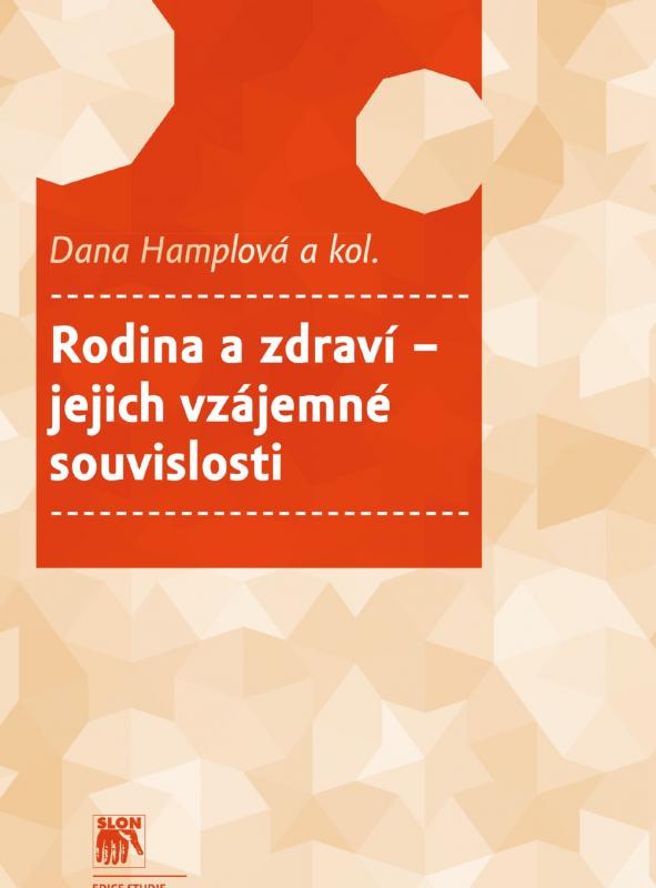 Kniha: Rodina a zdraví – jejich vzájemné souvislosti - Dana Hamplová