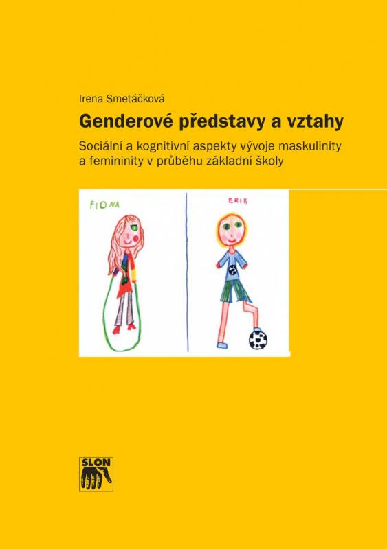Kniha: Genderové představy a vztahy - Irena Smetáčková