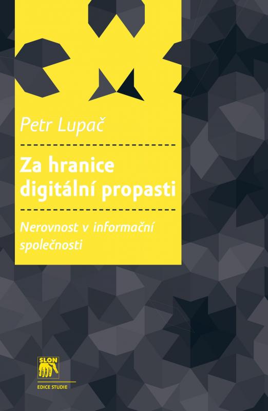 Kniha: Za hranice digitální propasti - Petr Lupač