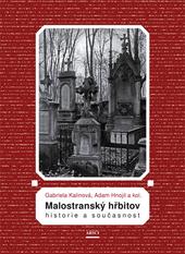 Kniha: Malostranský hřbitov. Historie a současnost - Gabriela Kalinová