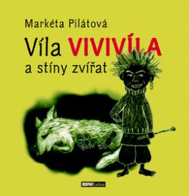 Víla Vivivíla a stíny zvířat