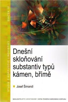 Kniha: Dnešní skloňování substantiv typů kámen, bříměautor neuvedený