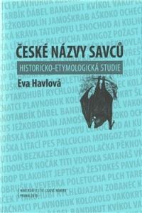 Kniha: České názvy savců - Eva Havlová