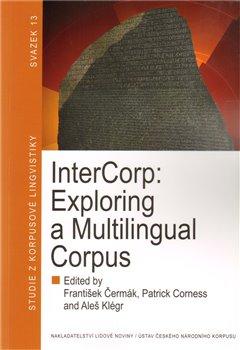 Kniha: InterCorp: Exploring a Multilingual Corpusautor neuvedený