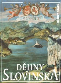 Kniha: Dějiny Slovinska - Ladislav Hladký