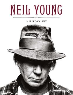 Kniha: Hipíkovy sny - Neil Young