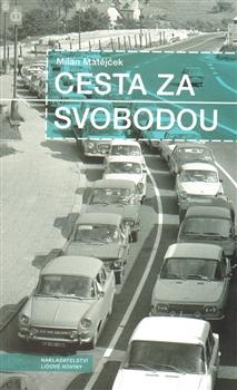 Kniha: Cesta za svobodou - Milan Matějček