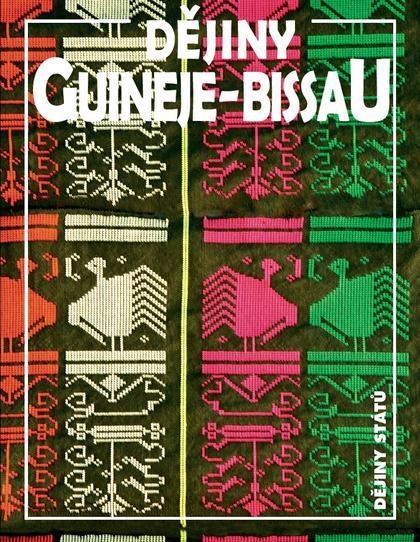 Kniha: Dějiny Guineje-Bissau - Jan Klíma