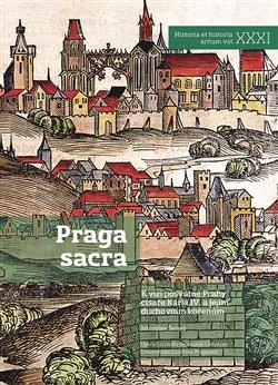 Kniha: Praga sacra - Šmied, Miroslav