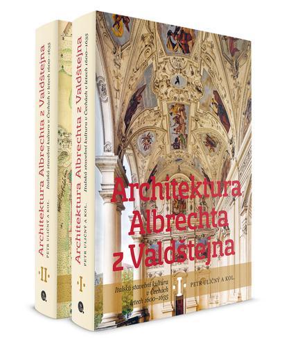 Kniha: Architektura Albrechta z Valdštejna /2 svazky/ - Petr Uličný
