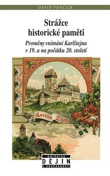 Kniha: Strážce historické paměti - David Venclík