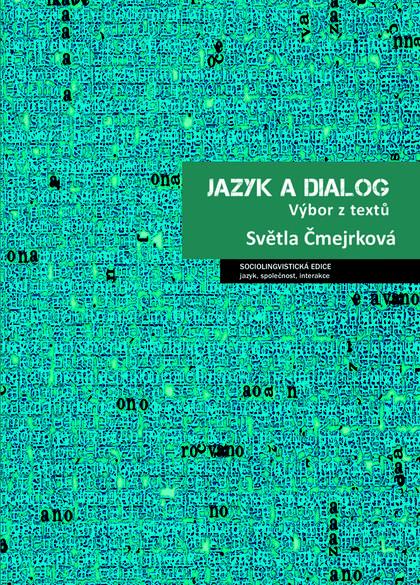 Kniha: Jazyk a dialog - Světla Čmejrková