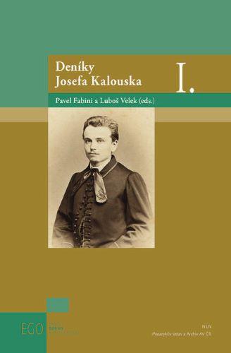 Kniha: Deníky Josefa Kalouska I. - Pavel Fabini