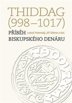 Kniha: Thiddag (998–1017) - Luboš Polanský