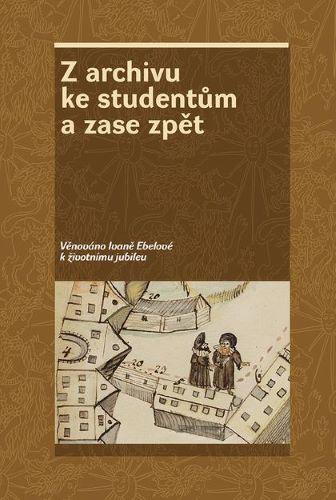 Kniha: Z archivu ke studentům a zase zpětkolektív autorov