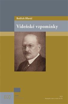 Kniha: Vídeňské vzpomínky - Bedřich Hlaváč