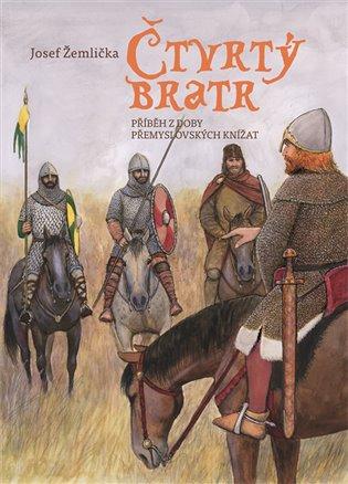 Kniha: Čtvrtý bratr - Žemlička, Josef