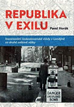 Kniha: Republika v exilu - Pavel Horák