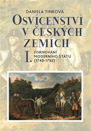 Kniha: Osvícenství v českých zemích I. - Tinková, Daniela