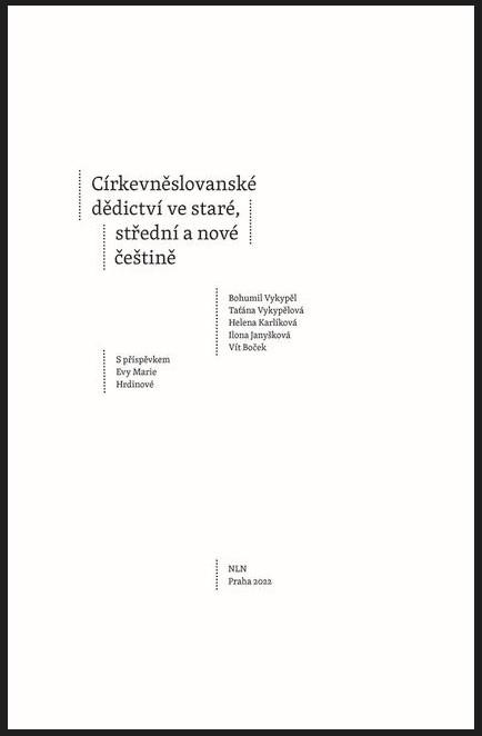Kniha: Církevněslovanské dědictví ve staré, střední a nové češtině - Bohumil Vykypěl a kol.