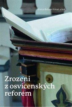 Kniha: Zrozeni z osvícenských reforem - Sixtus Bolom-Kotari