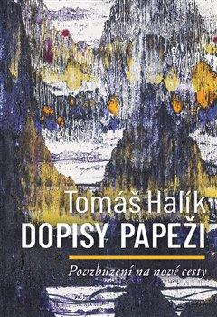 Kniha: Dopisy papeži - Tomas Halik