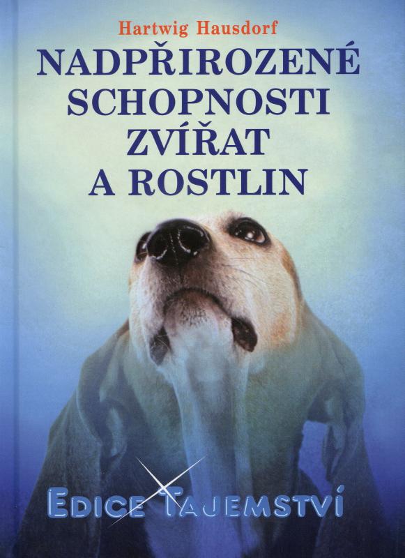 Kniha: Nadpřirozené schopnosti zvířat a rostlin - Hausdorf Hartwig