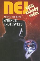 Kniha: Spiknutí proti světu - Andreas von Rétyi
