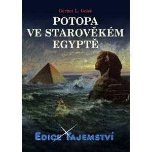 Kniha: Potopa ve starověkém Egyptě - Gernot L. Geise