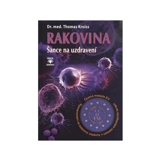 Kniha: Rakovina - Šance na uzdravení - Kroiss Thomas