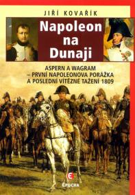 Napoleon na Dunaji - Aspern a Wagram