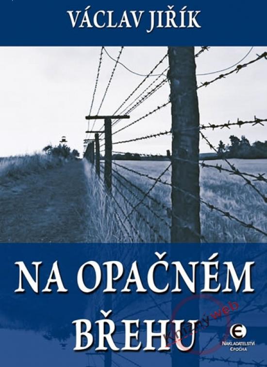 Kniha: Na opačném břehu - Jiřík Václav