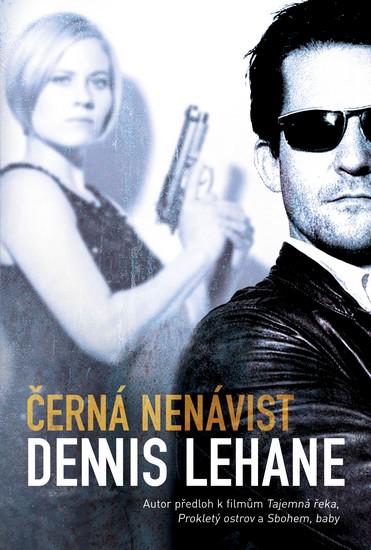 Kniha: Černá nenávist - Patrick Kenzie - Angela Gennarová 1 - Lehane Dennis