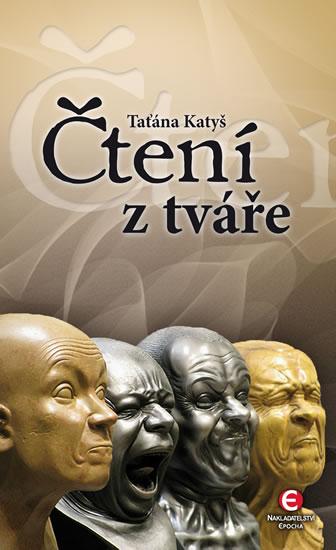 Kniha: Čtení z tváře - Katyš Taťána