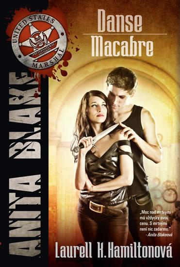 Kniha: Anita Blake 14 - Danse Macabre - Hamilton Laurell K.