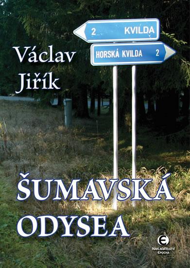 Kniha: Šumavská odysea - Jiřík Václav