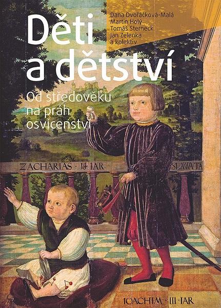 Kniha: Děti a dětství - Dana Dvořáčková-Malá