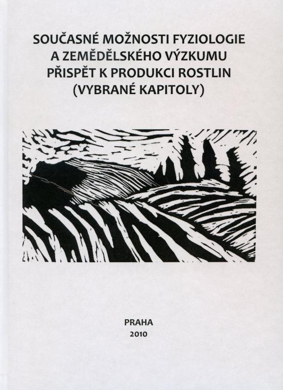 Kniha: Současné možnosti fyziologie a zemědělského výzkumu přispět k produkci rostlin - Ladislav Bláha a kol.