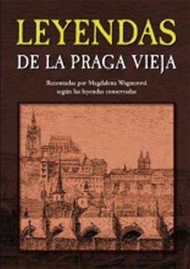 Kniha: Leyendas de la Praga vieja - Wagnerová Magdalena