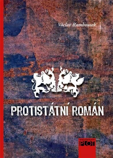 Kniha: Protistátní román - Rambousek Václav