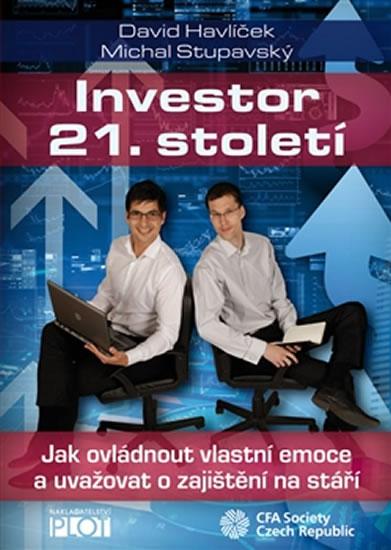 Kniha: Investor 21. století - Jak ovládnout vlastní emoce a uvažovat o svém zajištění na stáříautor neuvedený